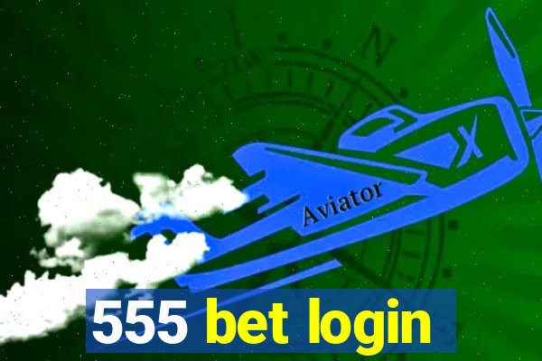 555 bet login